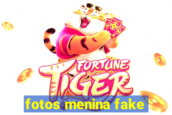 fotos menina fake